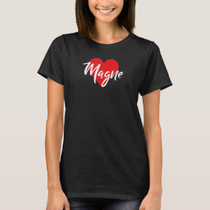 I Liebe Magne Vorname I Herz T-Shirt