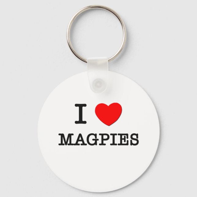 I Liebe Magpies Schlüsselanhänger (Vorderseite)
