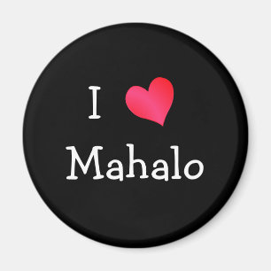 I Liebe Mahalo Magnet