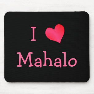 I Liebe Mahalo Mousepad