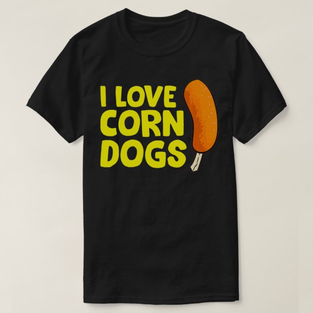 I Liebe Mais Hunde Funny Corndog T-Shirt (Design vorne)