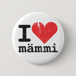 I Liebe Mämmi Knopf Button