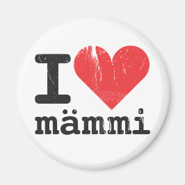 I Liebe Mämmi Magnet