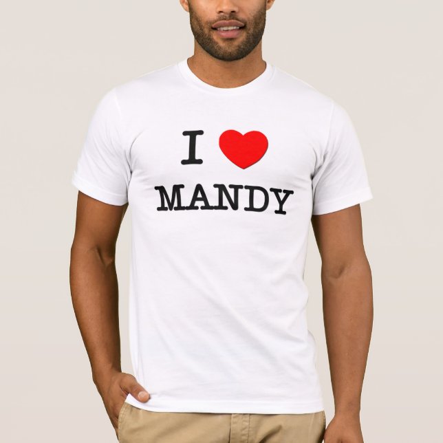 I Liebe Mandy T-Shirt (Vorderseite)