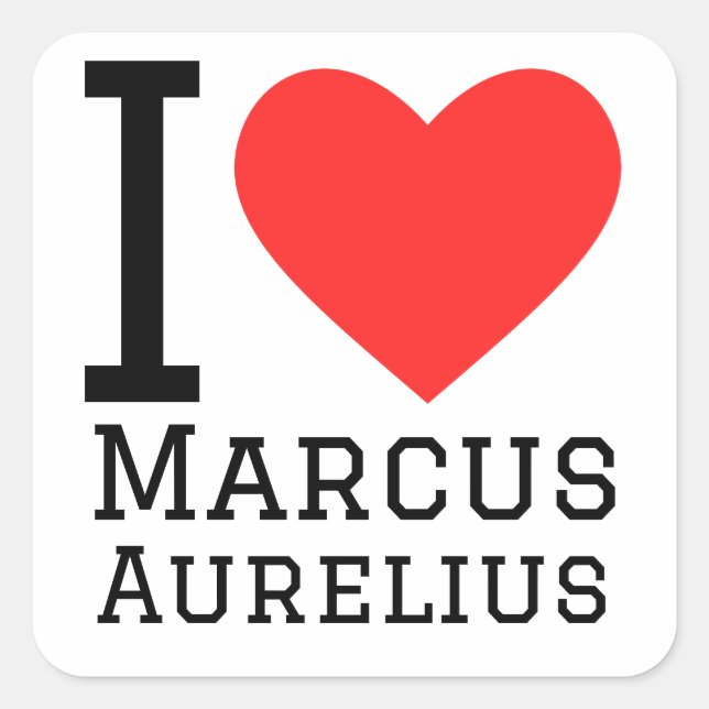 I Liebe Marcus Aurelius Quadratischer Aufkleber (Vorderseite)