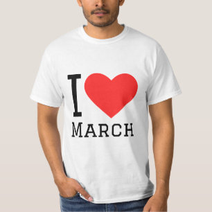 I LIEBE MÄRZ T-Shirt