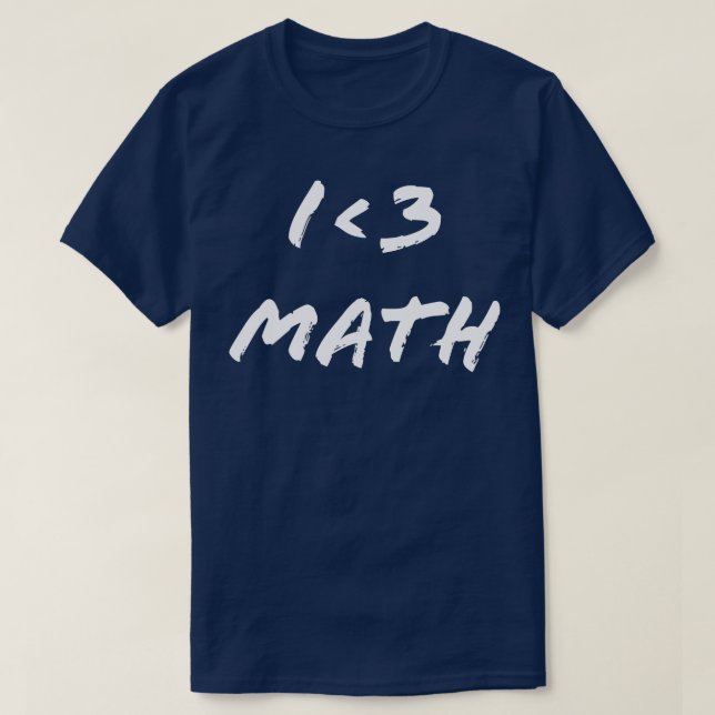 I LIEBE MATH I 3 MATH T-Shirt (Design vorne)
