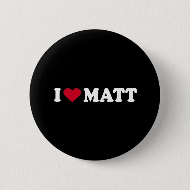 I LIEBE MATT BUTTON (Vorderseite)