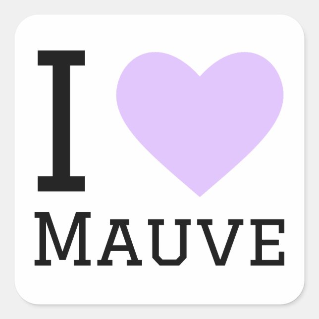 I Liebe mauve Quadratischer Aufkleber (Vorderseite)