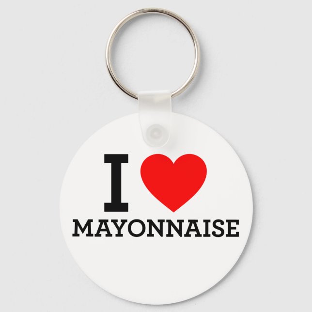 I Liebe Mayonnaise Schlüsselanhänger (Vorderseite)