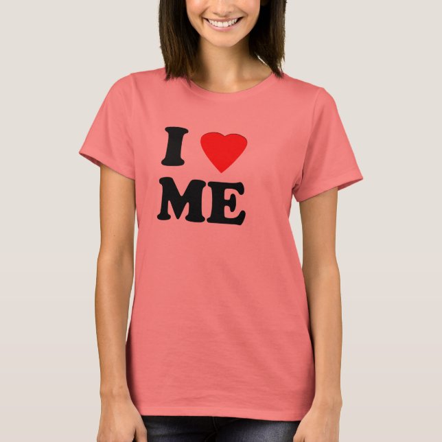 I LIEBE ME T SHIRT (Vorderseite)