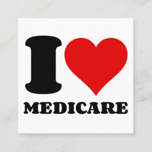 I LIEBE MEDICARE QUADRATISCHE VISITENKARTE