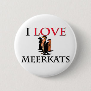 I Liebe Meerkats Button