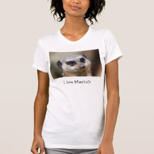 I Liebe Meerkats T-Shirt