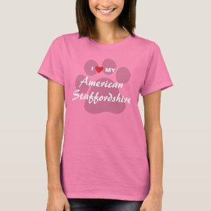 I Liebe mein amerikanisches Staffordshire-Terrier T-Shirt