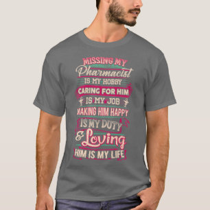 I Liebe Mein Apotheker 1 T-Shirt