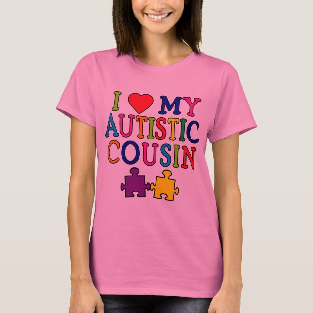 I Liebe mein autistischer Cousin-T - Shirt (Vorderseite)