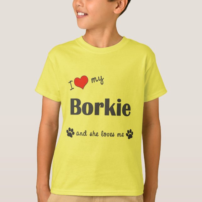 I Liebe mein Borkie (weiblicher Hund) T-Shirt (Vorderseite)