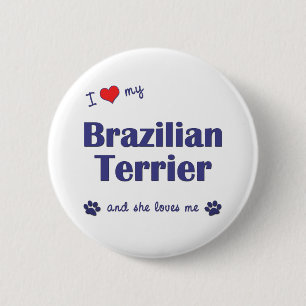 I Liebe mein brasilianischer Terrier (weiblicher Button