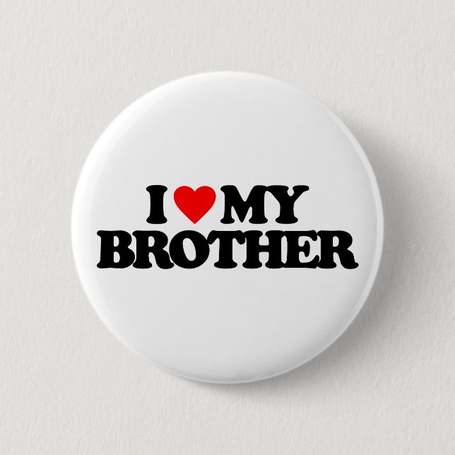 I LIEBE MEIN BRUDER BUTTON (Vorderseite)
