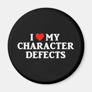 I LIEBE MEIN CHARAKTER-DEFEKTE Magnet