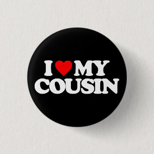 I LIEBE MEIN COUSIN BUTTON
