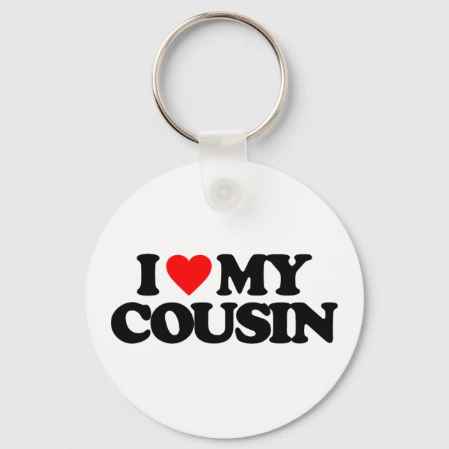 I LIEBE MEIN COUSIN SCHLÜSSELANHÄNGER (Vorderseite)