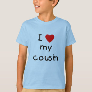 I Liebe mein Cousin T-Shirt