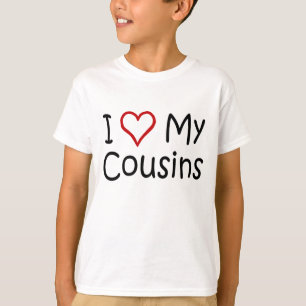 I Liebe mein Cousin-T - Shirt