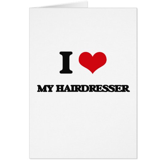 I Liebe mein Friseur Karte