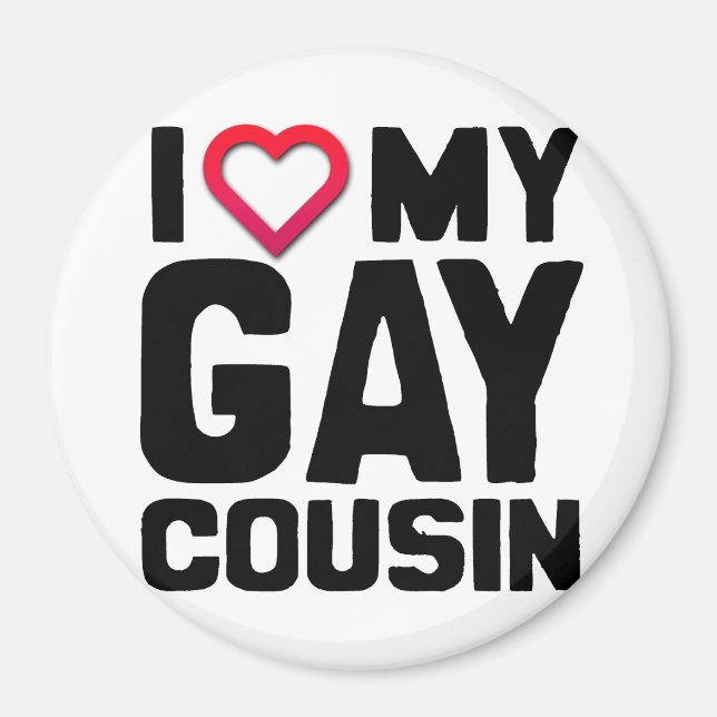 I LIEBE MEIN GAY COUSIN -.pnng Magnet (Vorne)