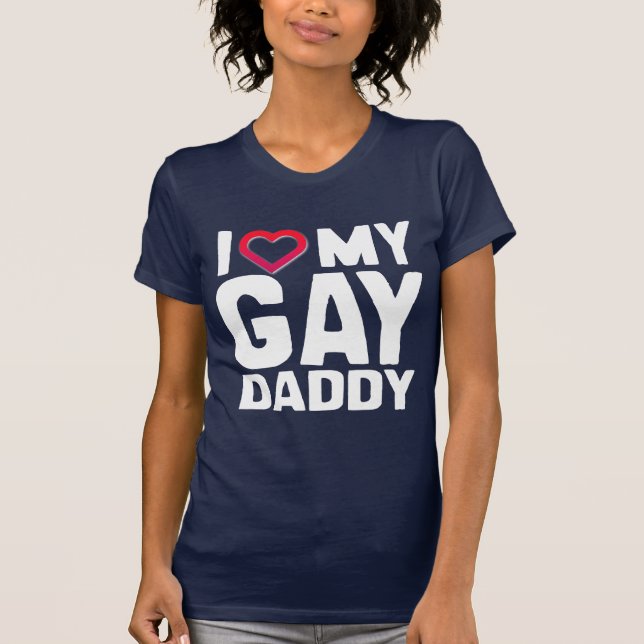 I LIEBE MEIN GAY DADDY - -.pnng T-Shirt (Vorderseite)