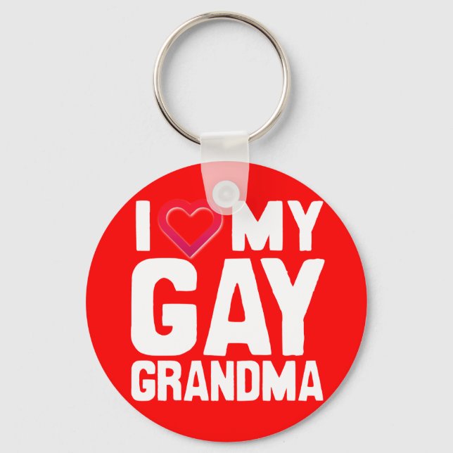 I LIEBE MEIN GAY GRANDMA - -.pnng Schlüsselanhänger (Vorderseite)