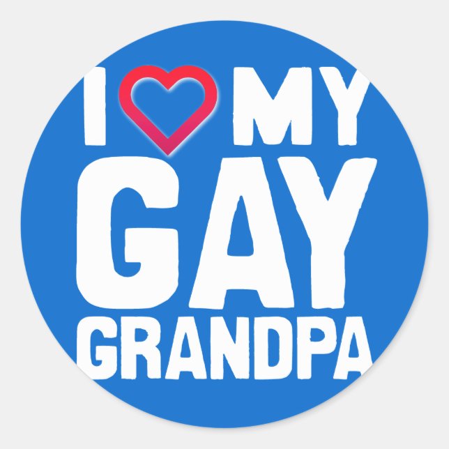 I LIEBE MEIN GAY GRANDPA - -.pnng Runder Aufkleber (Vorderseite)