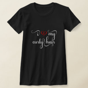 I Liebe mein gelocktes Haar-T - Shirt mit weißem