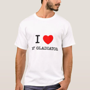 I Liebe mein Gladiator T-Shirt