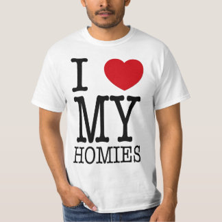 I Liebe mein Homies T-Shirt