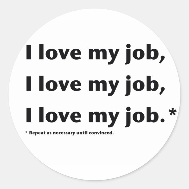 I Liebe mein Job* Aufkleber (Vorderseite)