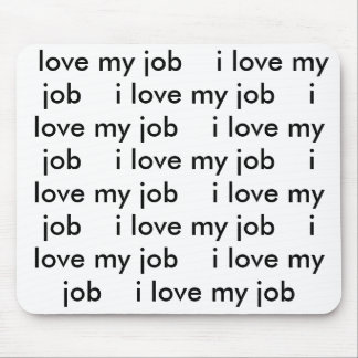 I Liebe mein Job Mousepad