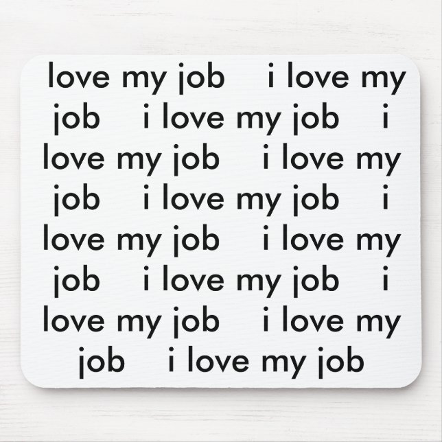 I Liebe mein Job Mousepad (Vorne)