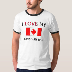 I Liebe mein kanadischer Vater T-Shirt