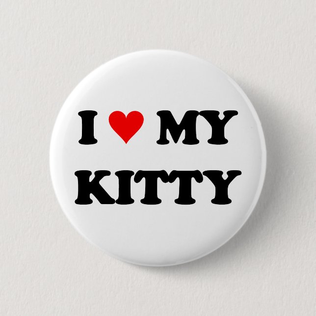 I Liebe mein Kitty Button (Vorderseite)