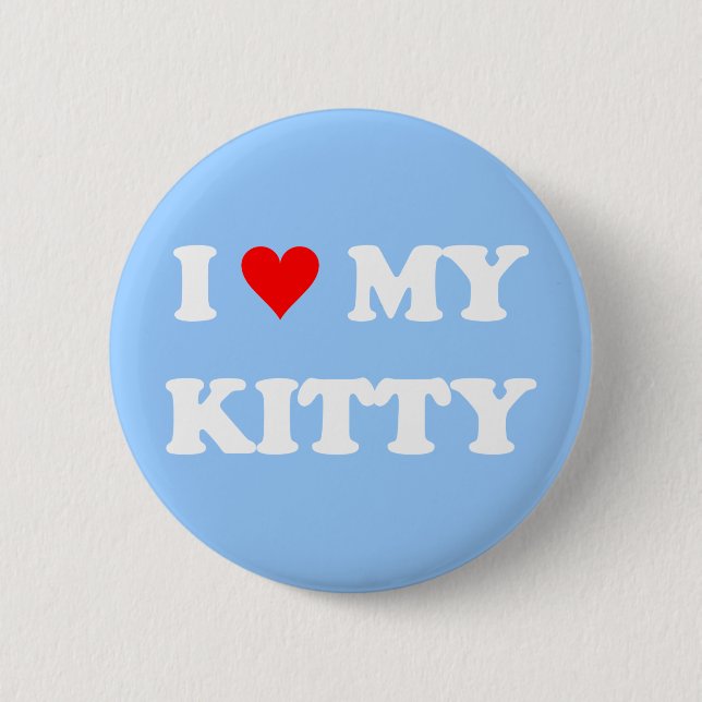 I Liebe mein Kitty Button (Vorderseite)