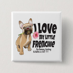 I Liebe mein kleiner französischer Bulldogge Button