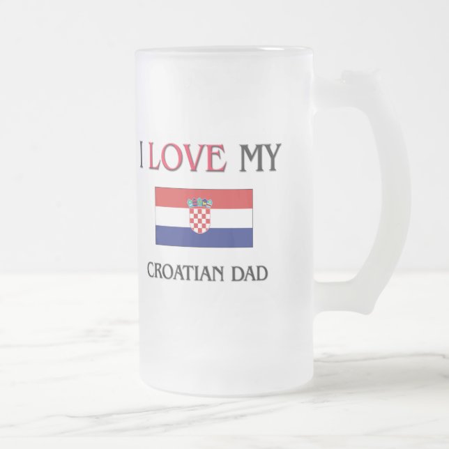 I Liebe mein kroatischer Vater Mattglas Bierglas (Rechts)