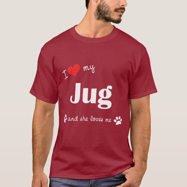 I Liebe mein Krug (weiblicher Hund) T-Shirt (Vorderseite)