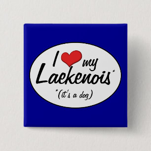 I Liebe mein Laekenois (es ist ein Hund) Button