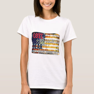 I Liebe mein Land aber ich befürchten meine T-Shirt