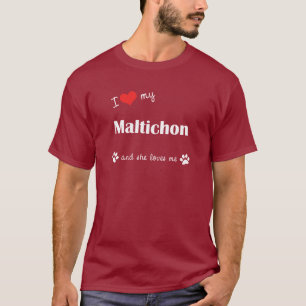 I Liebe mein Maltichon (weiblicher Hund) T-Shirt