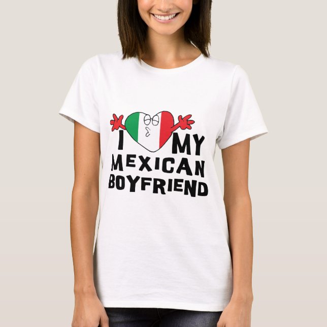 I Liebe mein mexikanischer Freund T-Shirt (Vorderseite)